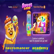 necromancer academy and the genius summoner ler